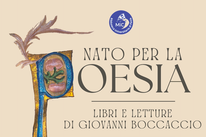 Mostra &quot;Nato per la poesia: libri e letture di Giovanni Boccaccio&quot;